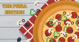 the pizza edition